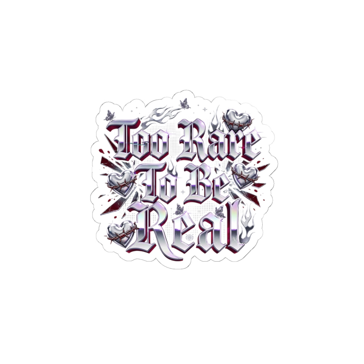 Too Rare To Be Real Kiss-Cut Stickers | Y2K slogan, glitter gothic