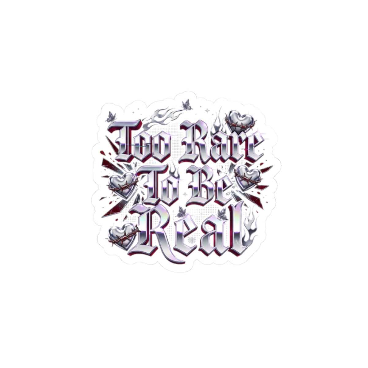Too Rare To Be Real Kiss-Cut Stickers | Y2K slogan, glitter gothic